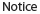Notice